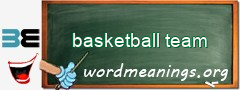 WordMeaning blackboard for basketball team